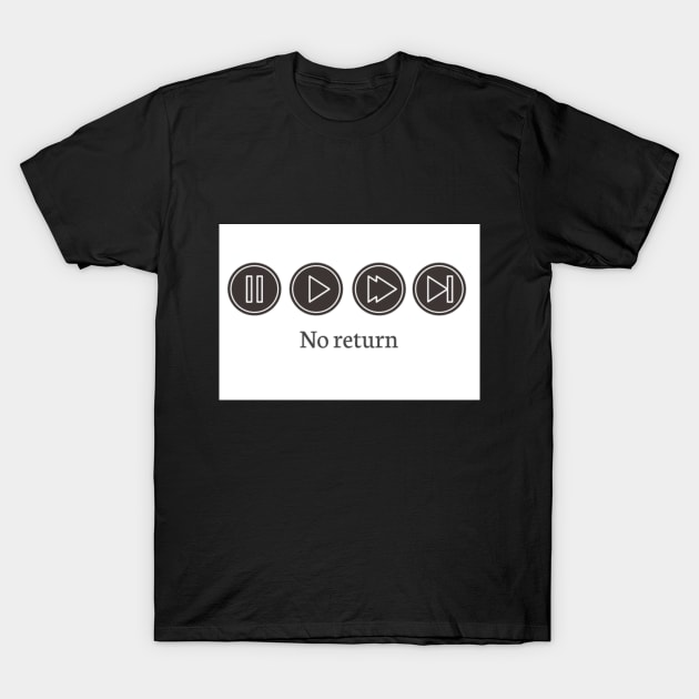 No return T-Shirt by NewCity